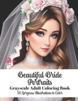Beautiful Bride Portraits - Grayscale Adult Coloring Book