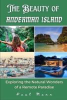 The Beauty of Anderman Island