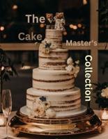 The Cake Master's Collection