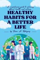 Healthy Habits for a Better Life