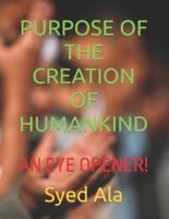 Purpose of the Creation of Humankind