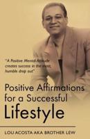 Positive Affirmations for a Successful Lifestyle
