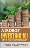 Airdrop Investing 101