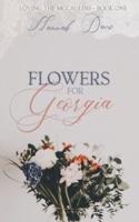 Flowers For Georgia