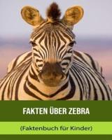 Fakten Über Zebra (Faktenbuch Für Kinder)