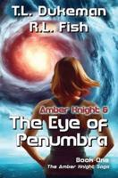 Amber Knight & The Eye of Penumbra