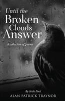 Until The Broken Clouds Answer