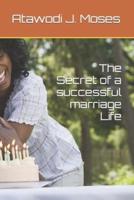 The Secret of a Successful Marriage Life