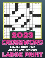 2023 Crossword Puzzle Book for Adults and Seniors Large Print