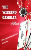 The Weekend Gambler
