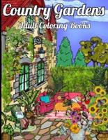 Country Gardens Adult Coloring Books