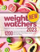 New Weight Watchers Freestyle Cookbook 2023