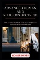 Advanced Human and Religious Doctrine