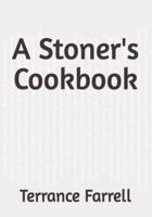 A Stoner's Cookbook