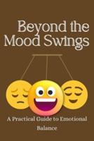 Beyond the Mood Swings