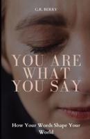 You Are What You Say