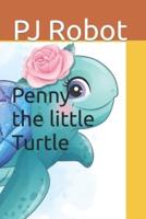 Penny the Little Turtle