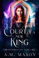 Court of a New King