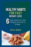 Healthy Habits for Fast Weight Loss