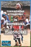 Toeristische Attracties in Botswana