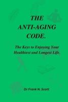 The Anti-Aging Code