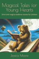Magical Tales for Young Hearts