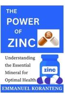 The Power of Zinc