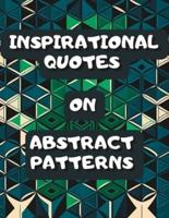 Inspirational Quotes On Abstract Patterns