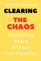 Clearing the Chaos