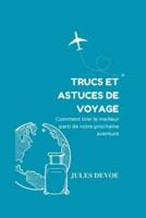 Trucs Et Astuces De Voyage