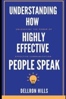 Understanding How Highly Effective People Speak