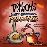 Dragons Don't Celebrate Passover