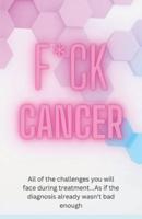 F*ck Cancer