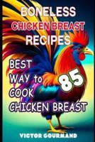 Boneless Chicken Breast Recipes