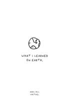 What I Learned On Earth