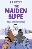 The Maiden Slope