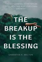 The Breakup Is the Blessing