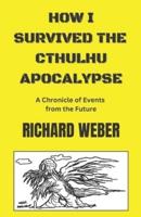How I Survived the Cthulhu Apocalypse