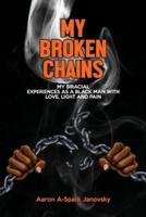 My Broken Chains