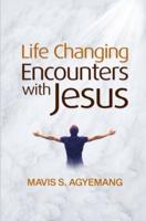 Life-Transforming Encounters With Jesus