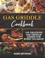 Gas Griddle Cookbook