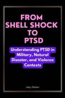 From Shell Shock To PTSD