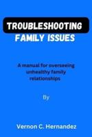 Troubleshooting Family Issues