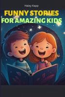 Funny Stories for Amazing Kids