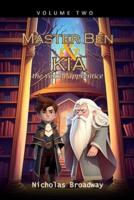 Master Ben and Kia the Young Apprentice - Volume 2