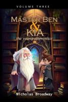 Master Ben and Kia the Young Apprentice - Volume 3