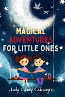 Magical Adventures for Little Ones