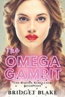 The Omega Gambit