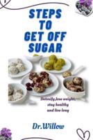 Steps to Get Off Sugar
