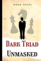 Dark Triad - Unmasked